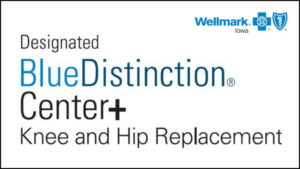 Wellmark Iowa Designated Blue Distinction Center+ for knee and hip replacement badge.